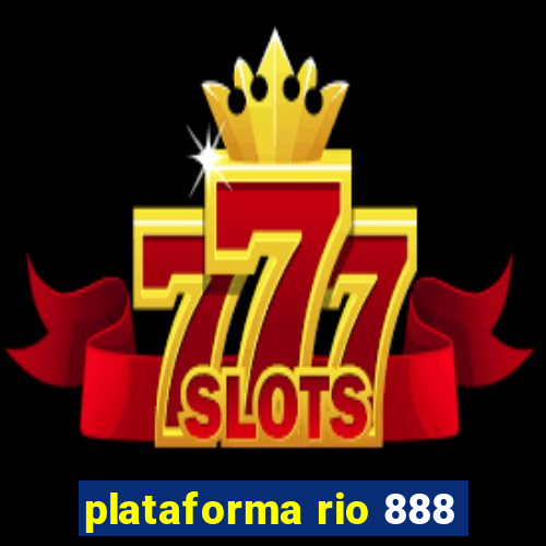 plataforma rio 888